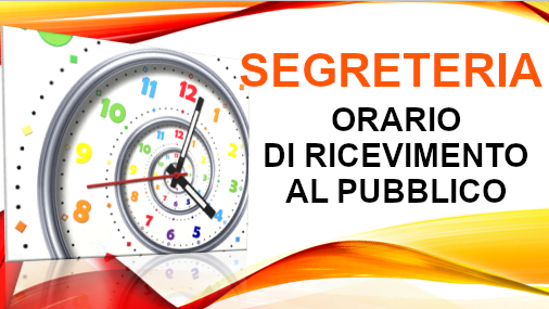 ORARIO e MODALITA' RICEVIMENTO UFFICI SEGRETERIA
